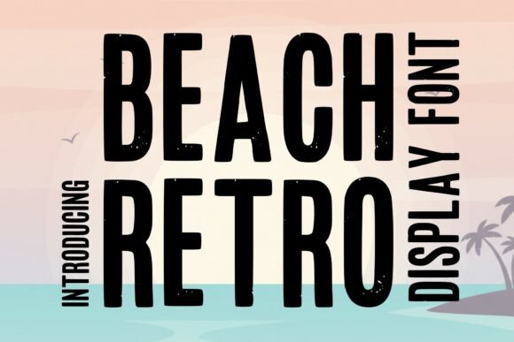 Capturing Coastal Charm with the Beach Retro Font