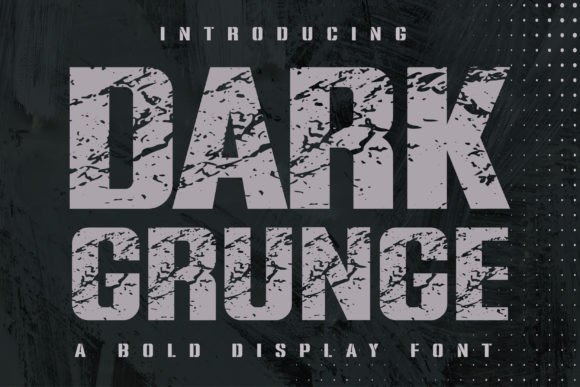 Discover the Bold Character of the Dark Grunge Typeface