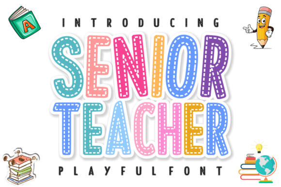 Discovering Senior Teacher: A Font for Classroom Creativity