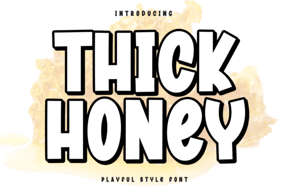 Discovering the Bold, Playful Vibe of the Thick Honey Typeface