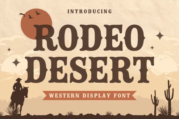 Rodeo Desert: A Typeface for Western and Rustic Design